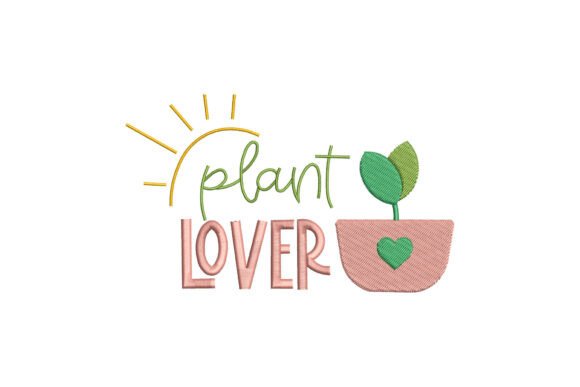 Plant Lover Embroidery Design